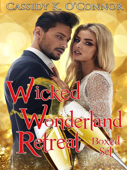 Cover image for Wicked Wonderland Retreat Box Set